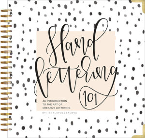 Hand Lettering 101 by Chalkfulloflove