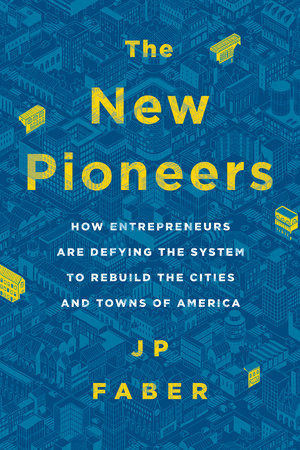 The New Pioneers by J.P. Faber