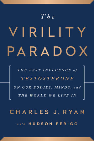 The Virility Paradox by Charles J. Ryan