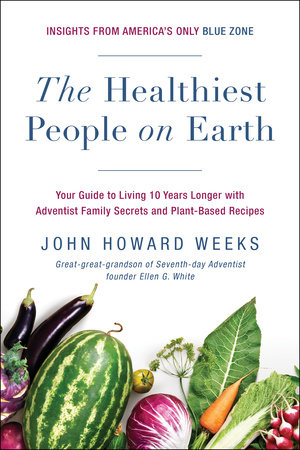 The Healthiest People on Earth by John Howard Weeks