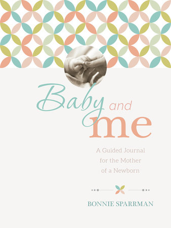 Baby and Me by Bonnie Sparrman