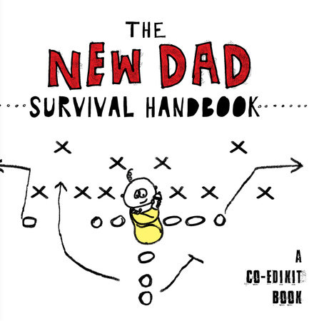 The New Dad Survival Handbook by Cheryl Caldwell