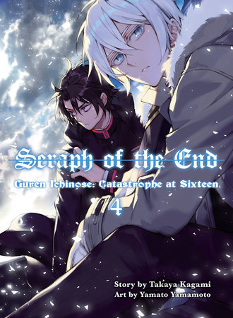 Seraph of the End, 4 (novel) by Takaya Kagami