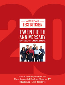 America's Test Kitchen Twentieth Anniversary TV Show Cookbook