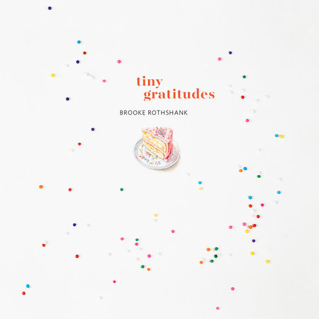 Tiny Gratitudes by Brooke Rothshank