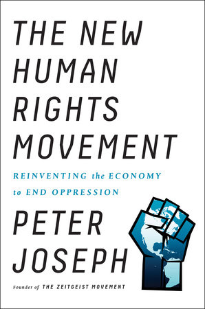 The New Human Rights Movement by Peter Joseph