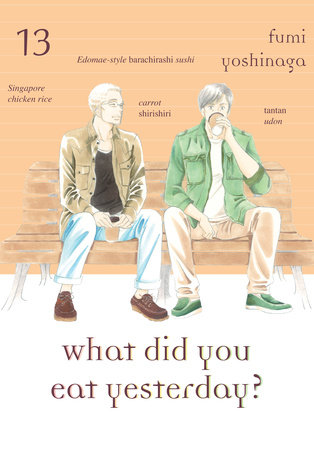What Did You Eat Yesterday?, Volume 13 by Fumi Yoshinaga