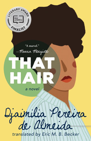 That Hair by Djaimilia Pereira De Almeida