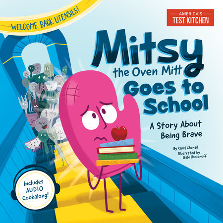 Mitsy the Oven Mitt Goes to School by America's Test Kitchen Kids