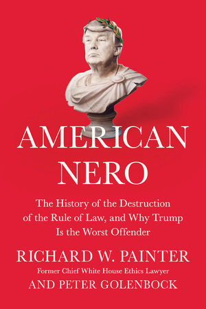 American Nero by Richard Painter and Peter Golenbock