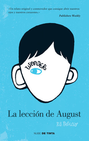 Wonder: La lección de August / Wonder by R. J. Palacio