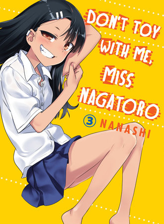 Don't Toy With Me, Miss Nagatoro 3 by Nanashi