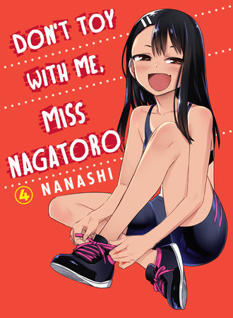Don't Toy With Me, Miss Nagatoro 4 by Nanashi