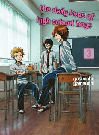 The Daily Lives of High School Boys 3 by Yasunobu Yamauchi