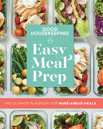 Good Housekeeping Easy Meal Prep by 