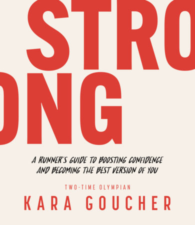 Strong by Kara Goucher