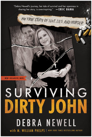 Surviving Dirty John by Debra Newell and M. William Phelps