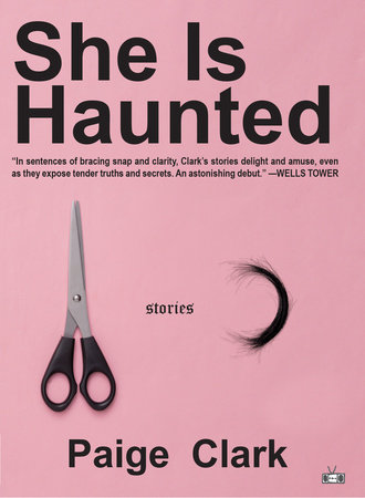 She Is Haunted by Paige Clark