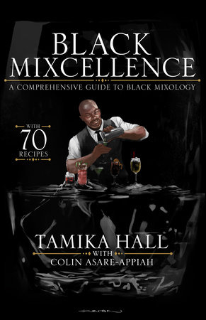 Black Mixcellence by Tamika Hall and Colin Asare-Appiah