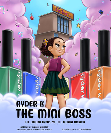 Ryder K The Mini Boss by Cheyenne Davis, Margaret Bowdre and Ryder K Wharton