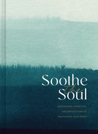 Soothe the Soul by COMPENDIUM