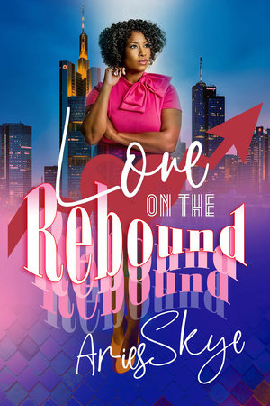 Love on the Rebound by Aries Skye