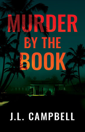 Murder by the Book by J.L. Campbell
