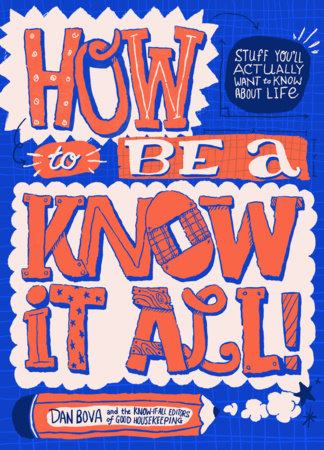 How to Be a Know It All! by Dan Bova and Good Housekeeping