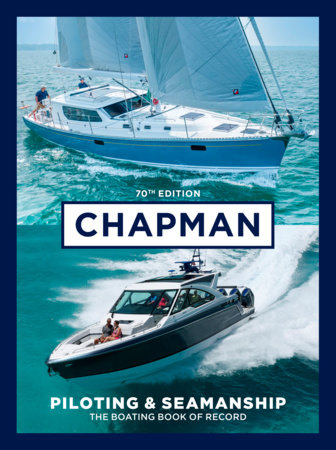 Chapman Piloting & Seamanship 70th Edition by 