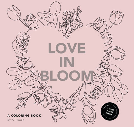 Love in Bloom by Alli Koch