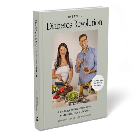 The Type 2 Diabetes Revolution by Diana Licalzi MS, RD, CDCES and Jose Tejero
