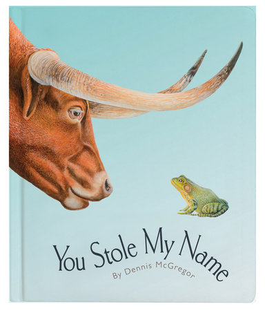 You Stole My Name by Dennis McGregor