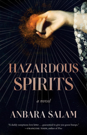 Hazardous Spirits by Anbara Salam
