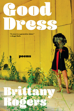 Good Dress by Brittany Rogers