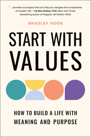 Start With Values by Bradley Hook