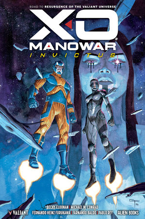 X-O Manowar: Invictus by Becky Cloonan and Michael Conrad