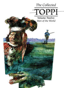 The Collected Toppi Vol. 12: Men of the World
