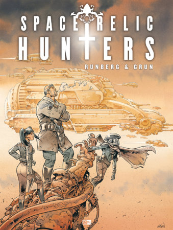 Space Relic Hunters by Sylvain Runberg