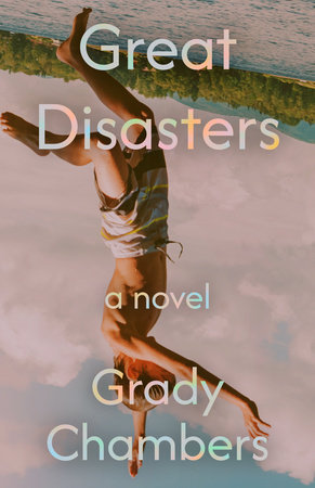 Great Disasters by Grady Chambers