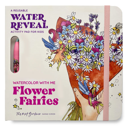 Watercolor with Me: Flower Fairies by Sarah Simon