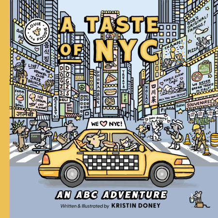 Louie the Foodie: A Taste of NYC by Kristin Doney