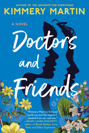 Doctors and Friends by Kimmery Martin