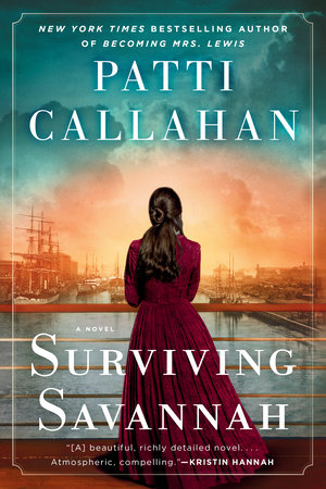 Surviving Savannah by Patti Callahan