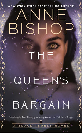 The Queen's Bargain by Anne Bishop