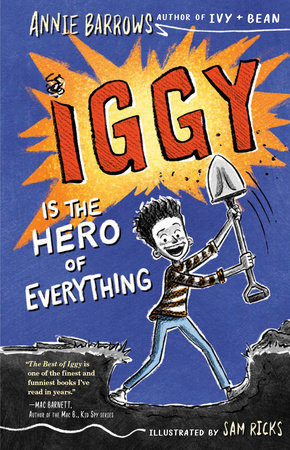 Iggy Is the Hero of Everything by Annie Barrows