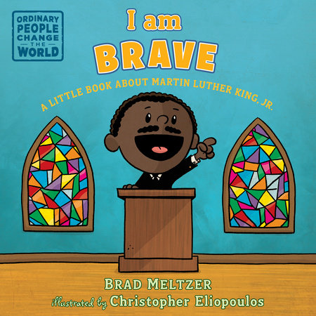 I am Brave by Brad Meltzer