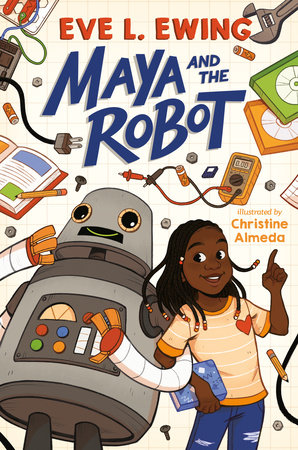 Maya and the Robot by Eve L. Ewing: 9781984814654