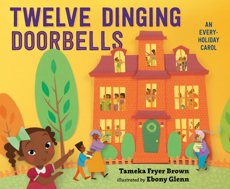 Twelve Dinging Doorbells by Tameka Fryer Brown