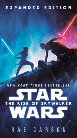 The Rise of Skywalker: Expanded Edition (Star Wars) by Rae Carson