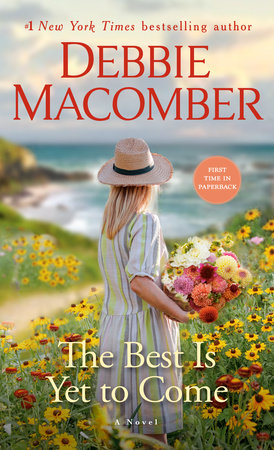 The Best Is Yet to Come by Debbie Macomber